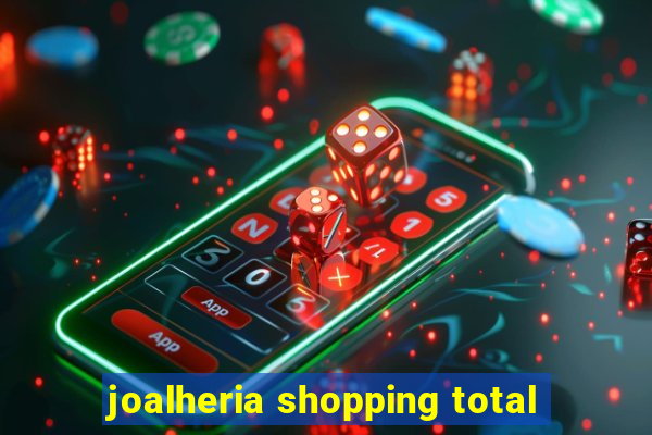 joalheria shopping total